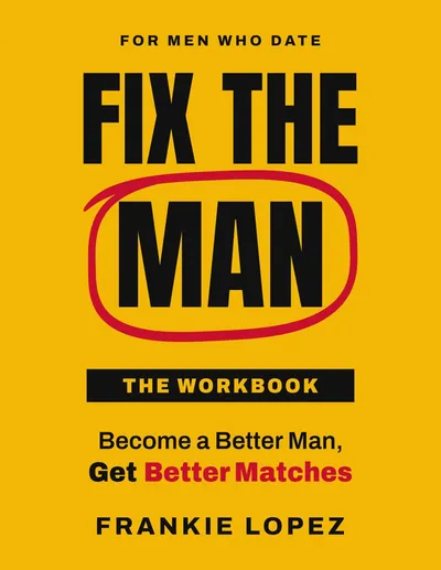 Fix the Man: The Workbook cover by Frankie Lopez